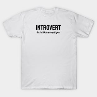 Introvert Social Distancing Expert T-Shirt